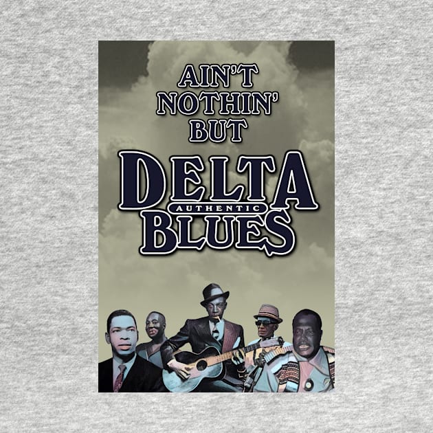 Ain't Nothin' But Authentic - Delta Blues by PLAYDIGITAL2020